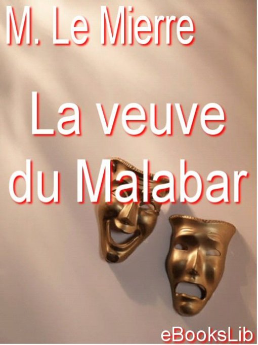 Title details for La veuve du Malabar by A.-M. le Mierre - Available